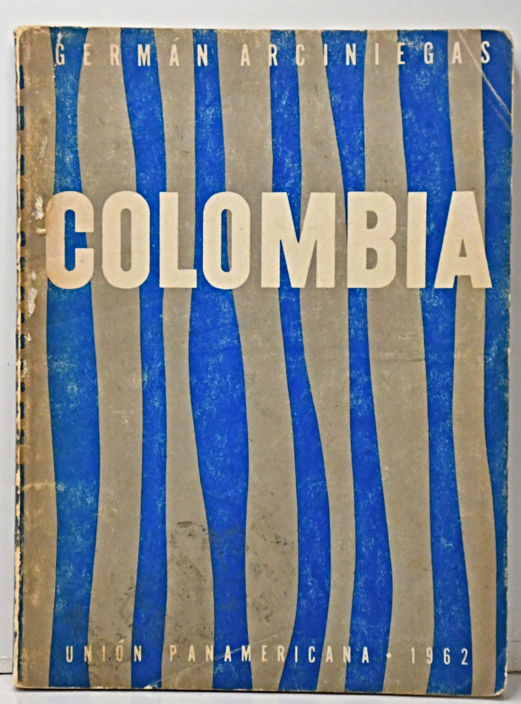 COLOMBIA.. | Germán Arciniegas