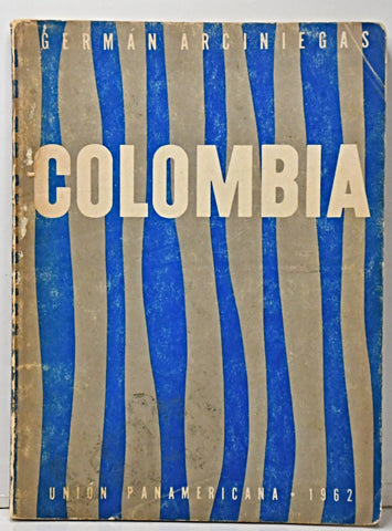 COLOMBIA.. | Germán Arciniegas