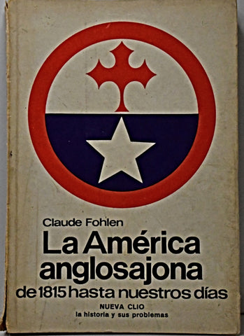 LA AMÉRICA ANGLOSAJONA.. | Claude Föhlen