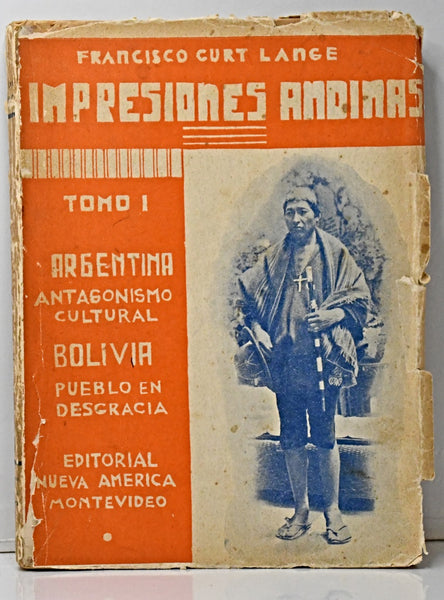 IMPRESIONES ANDINAS. TOMO 1.. | Francisco Curt Lange