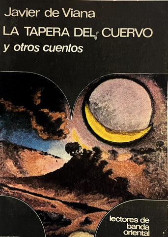 LA TAPERA DEL CUERVO Y OTROS CUENTOS.. | JAVIER DE VIANA