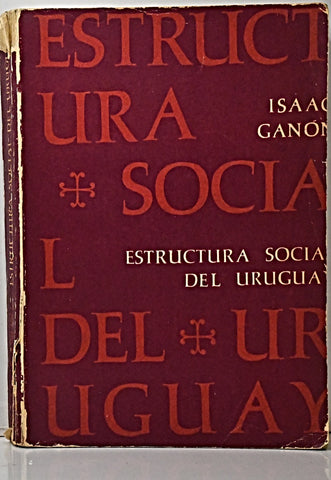 ESTRUCTURA SOCIAL DEL URUGUAY.. | Isaac Ganón