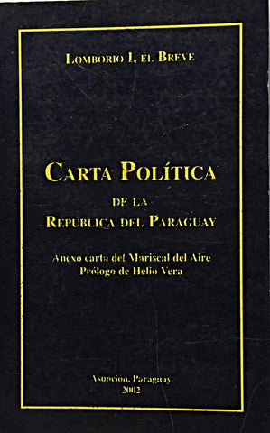 CARTA POLÍTICA DE LA REPÚBLICA DEL PARAGUAY.. | LOMBORIO I, EL BREVE