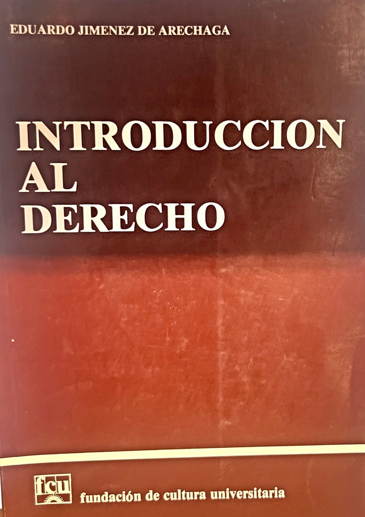 INTRODUCCIÓN AL DERECHO (TERCERA EDICION).. | Eduardo  Jiménez De Aréchaga