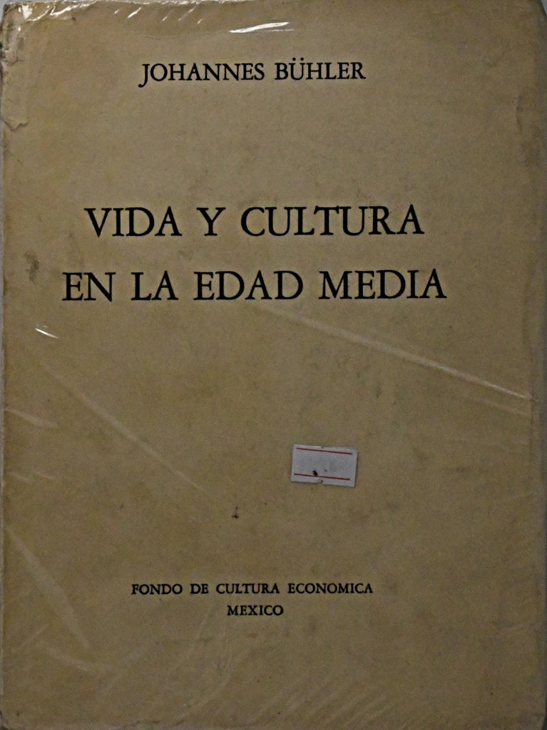 VIDA Y CULTURA EN LA EDAD MEDIA.. | Johannes Buhler