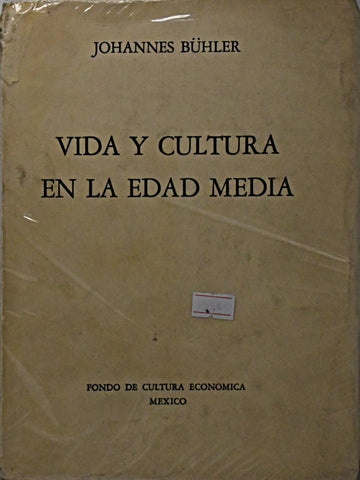 VIDA Y CULTURA EN LA EDAD MEDIA.. | Johannes Buhler