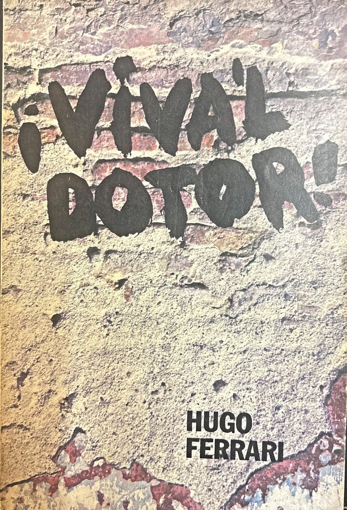 VIVA'L DOTOR .. | HUGO  FERRARI