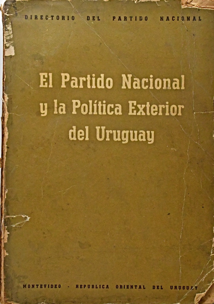 EL PARTIDO NACIONAL Y LA POLITICA EXTERIOR DEL URUGUAY.. | DIRECTORIO  DEL PARTIDO NACIONAL