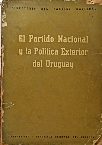 EL PARTIDO NACIONAL Y LA POLITICA EXTERIOR DEL URUGUAY.. | DIRECTORIO  DEL PARTIDO NACIONAL