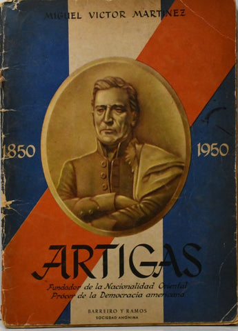 ARTIGAS. RESEÑA HISTORICA.. | MIGUEL VICTOR MARTINEZ
