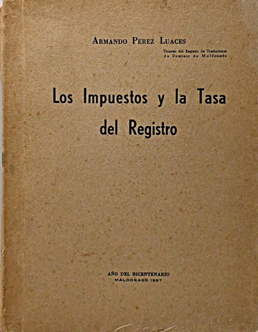 LOS IMPUESTOS Y LA TASA DE REGISTRO.. | Armando Perez Luaces