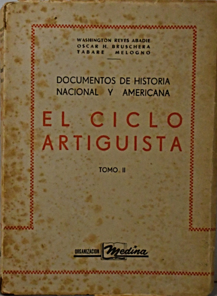 EL CICLO ARTIGUISTA. TOMO 2.. | Washington Reyes Abadie