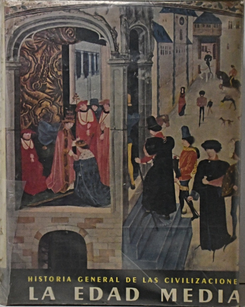 HISTORIA GENERAL DE LAS CIVILIZACIONES. LA EDAD MEDIA. VOLUMEN III.. | EDOUARD PERROY