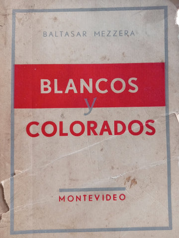 BLANCOS Y COLORADOS.. | Baltasar Mezzera