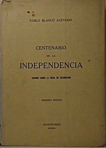CENTENARIO DE LA INDEPENDENCIA.. | Pablo  Blanco Acevedo