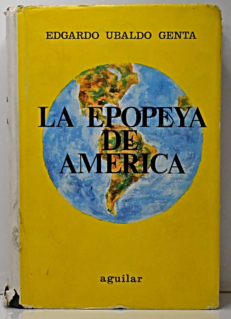 LA EPOPEYA DE AMÉRICA.. | Edgardo  Ubaldo Genta
