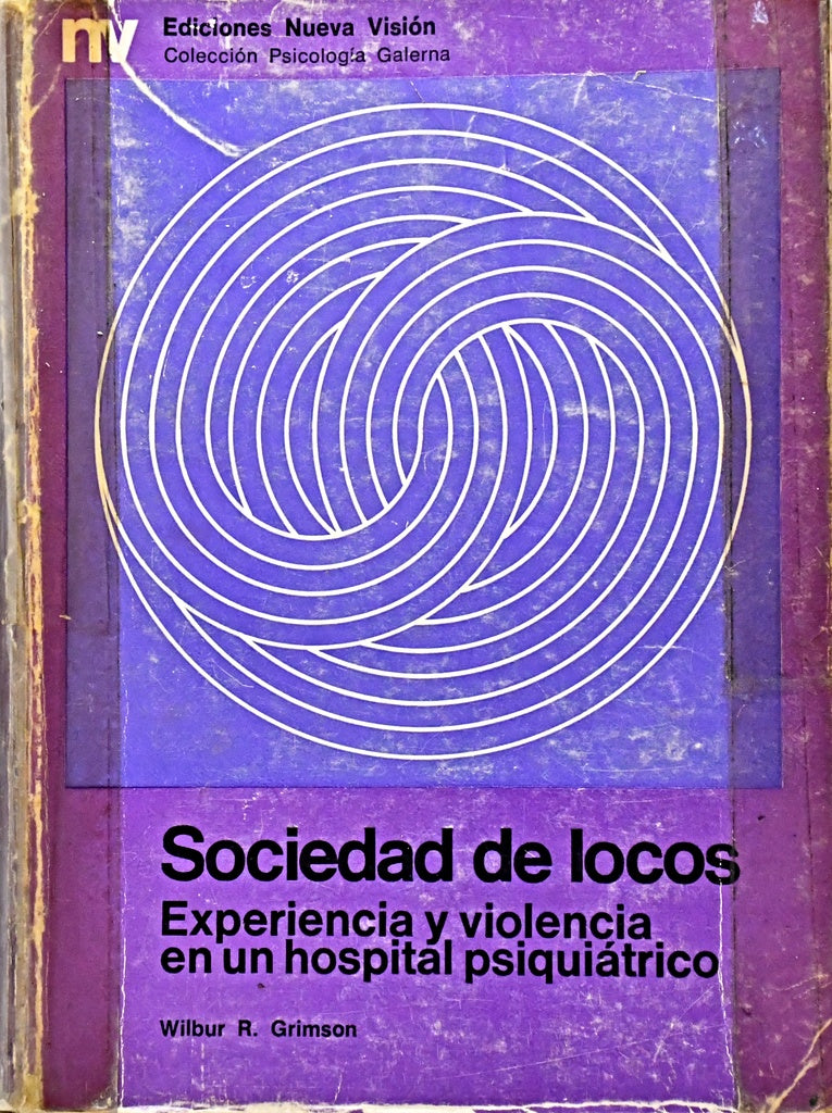 SOCIEDAD DE LOCOS.. | Wilbur Ricardo Grimson