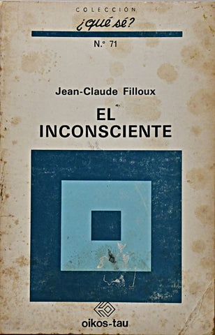 EL INCONSCIENTE.. | Jean-Claude Filloux