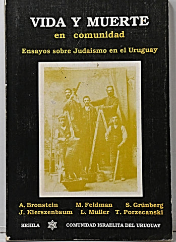 VIDA Y MUERTE EN COMUNIDAD.. | A. Bronstein