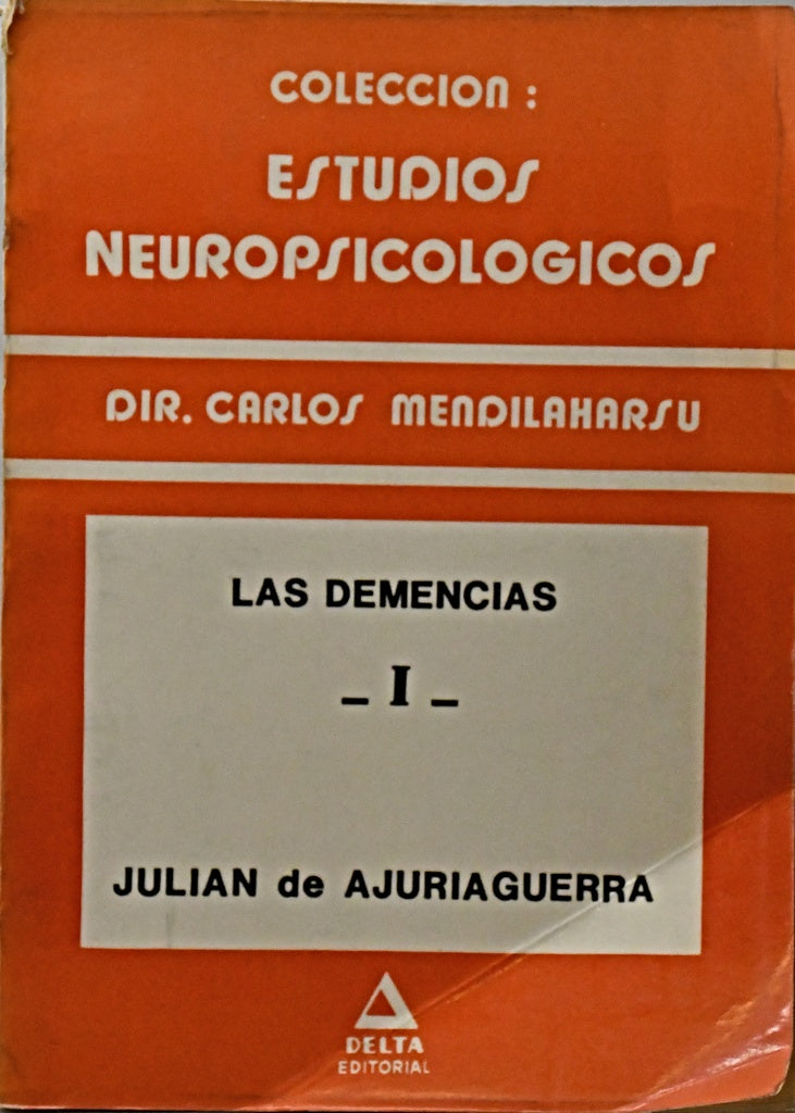 ESTUDIOS NEUROPSICOLÓGICOS TOMO IV - LAS DEMENCIAS I.. | Carlos  Mendilaharsu