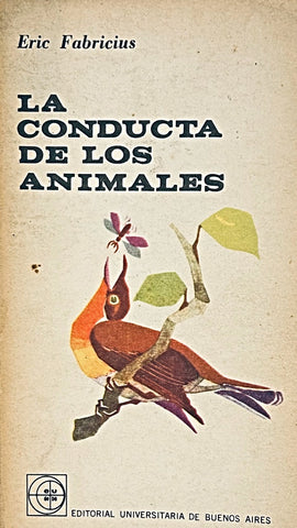LA CONDUCTA DE LOS ANIMALES.. | Eric Fabricius