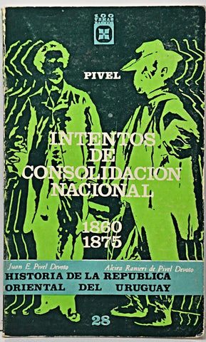 INTENTOS DE CONSOLIDACIÓN NACIONAL 1860 - 1875.. | PIVEL DEVTO, ACIRA RANIERI