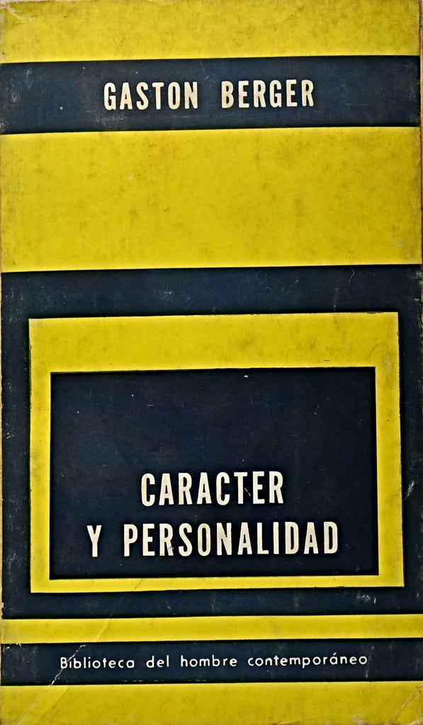 CARACTER Y PERSONALIDAD.. | GASTON BERGER