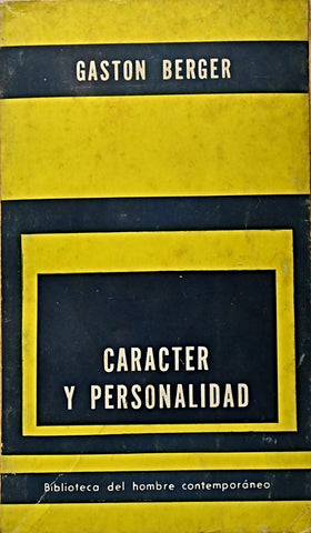 CARACTER Y PERSONALIDAD.. | GASTON BERGER