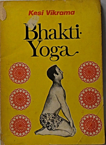 BHAKTI YOGA .. | Kesi  Vikrama