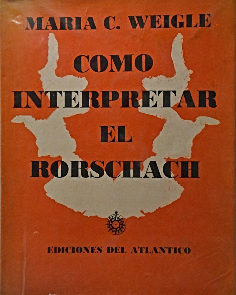 COMO INTERPRETAR EL RORSCHACH.. | María Cristina Weigle