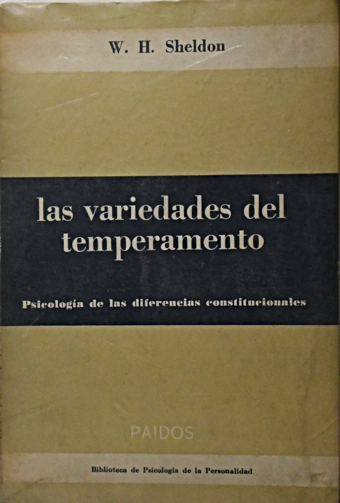 LAS VARIEDADES DEL TEMPERAMENTO.. | W. H.  Sheldon