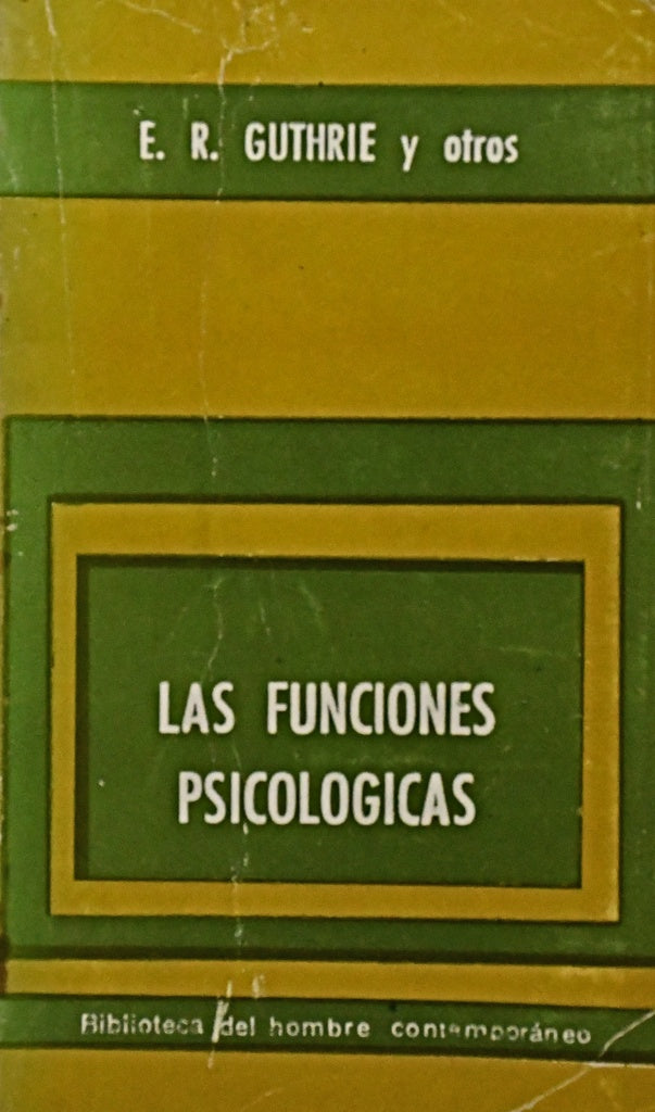 LAS FUNCIONES PSICOLÓGICAS.. | E. R. Guthrie
