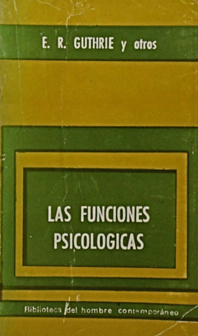 LAS FUNCIONES PSICOLÓGICAS.. | E. R. Guthrie