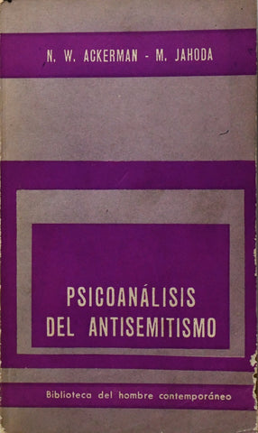 PSICOANÁLISIS DEL ANTISEMITISMO.. | Nathan W. Ackerman