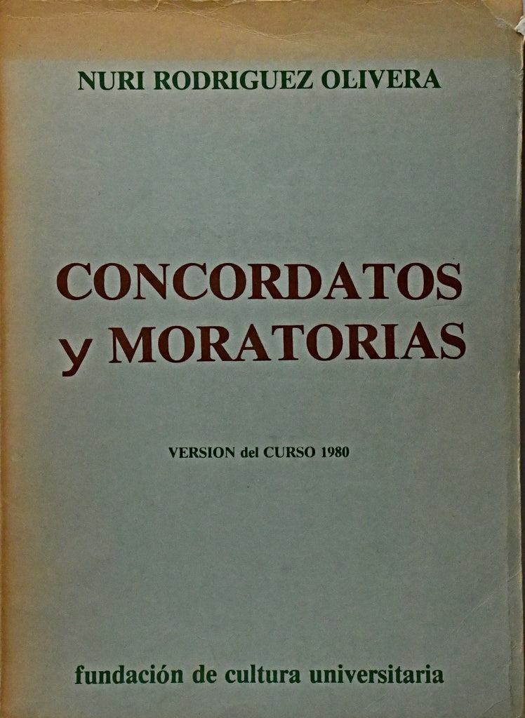 CONCORDATOS Y MORATORIAS.. | Nuri Rodriguez