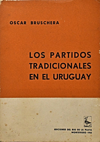 LOS PARTIDOS TRADICIONALES EN EL URUGUAY.. | Oscar H. Bruschera