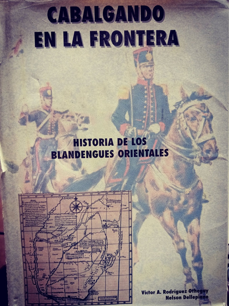 Cabalgando en la frontera  | Víctor Rodríguez Otheguy