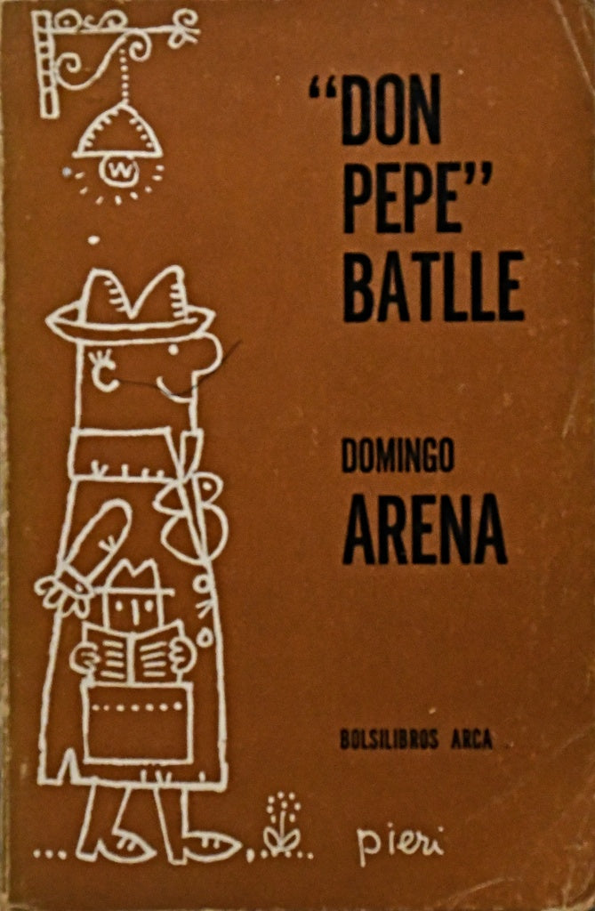 "DON PEPE" BATLLE.. | DOMINGO ARENA