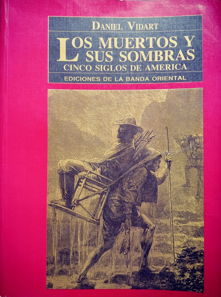 LOS MUERTOS Y SUS SOMBRAS | Daniel Vidart