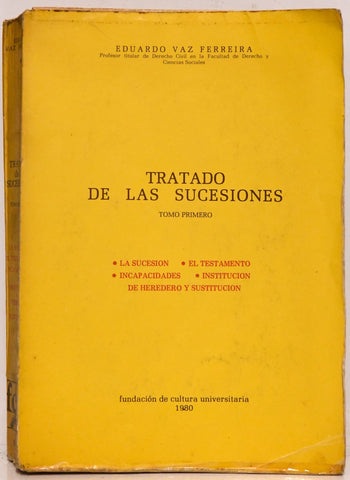 TRATADO DE LAS SUCESIONES TOMO PRIMERO | EDUARDO VAZ FERREIRA