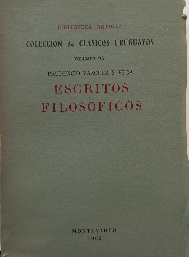 ESCRITOS FILOSOFICOS.. | Prudencio Vazquez y Vega