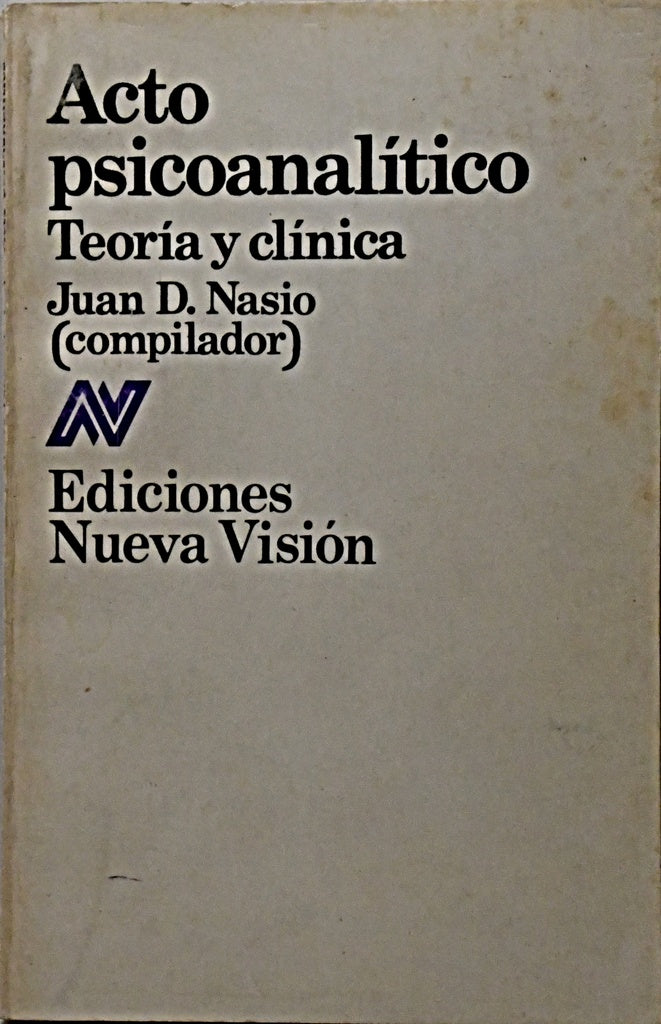 ACTO PSICOANALITICO.. | Juan David Nasio