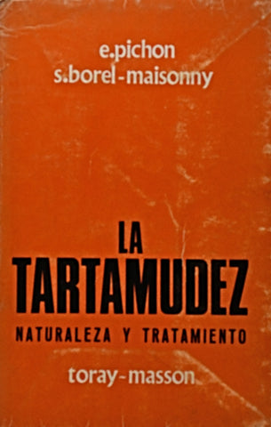 LA TARTAMUDEZ NATURALEZA Y TRATAMIENTO.. | Édouard  Pichon