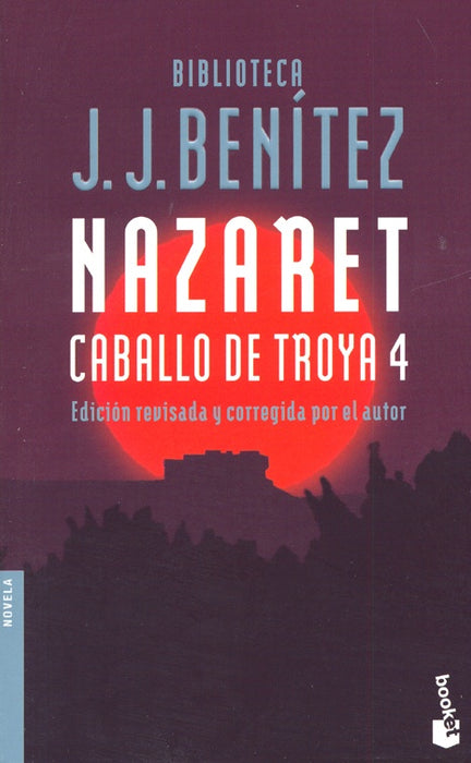 Nazaret: Caballo de Troya 4 | J. J. Benítez