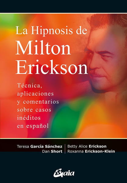 LA HIPNOSIS DE MILTON ERICKSON.. | BETTY ALICE  ERICKSON
