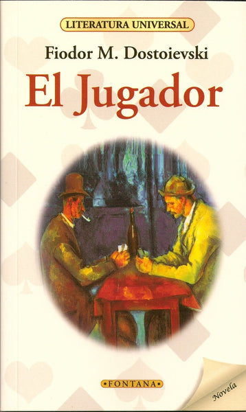 EL JUGADOR.. | Fiodor Dostoievski