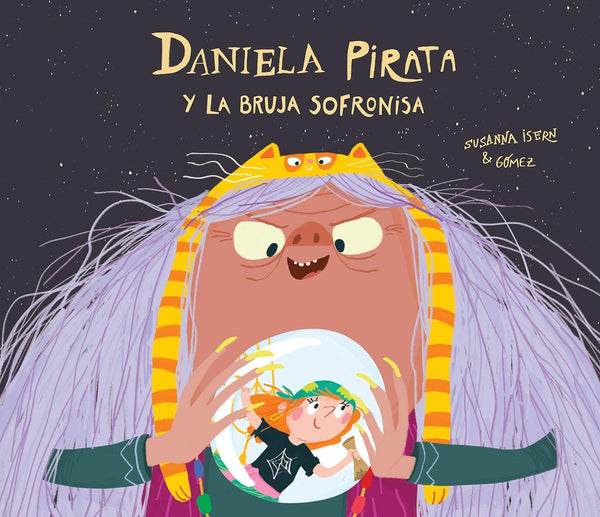 DANIELA PIRATA Y LA BRUJA SOFRONISA*.. | SUSANA ISERN ,  GOMEZ