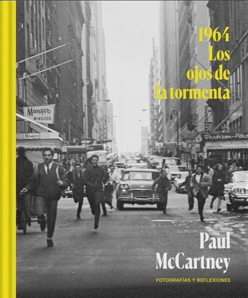 PAUL MCCARTNEY. 1964 LOS OJOS DE LA TORMENTA.. | Paul McCartney