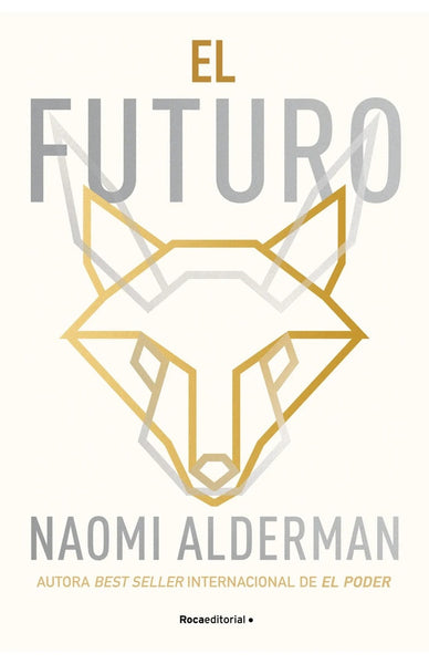 EL FUTURO.. | Naomi Alderman