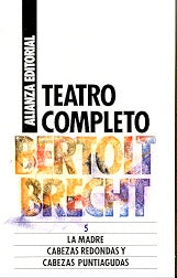 Teatro completo 5 La madre. Cabezas, El | Brecht